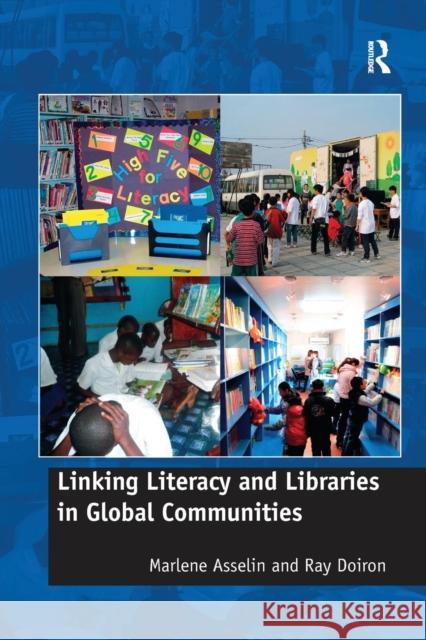 Linking Literacy and Libraries in Global Communities Asselin, Marlene|||Doiron, Ray 9780815399797  - książka
