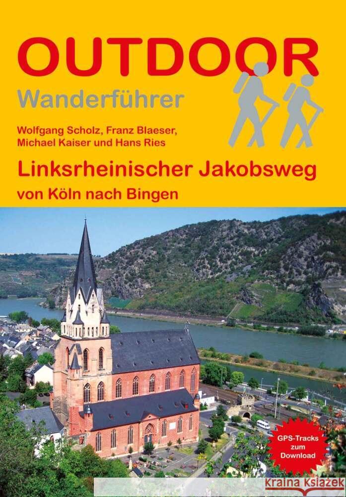 Linksrheinischer Jakobsweg Scholz, Wolfgang, Blaeser, Franz, Kaiser, Michael 9783866868199 Stein (Conrad) - książka
