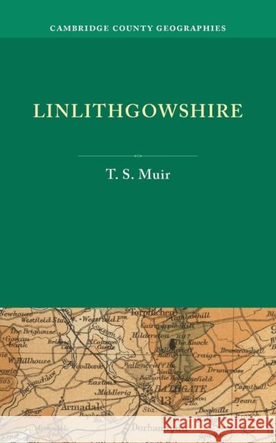 Linlithgowshire T. S. Muir   9781107684874 Cambridge University Press - książka
