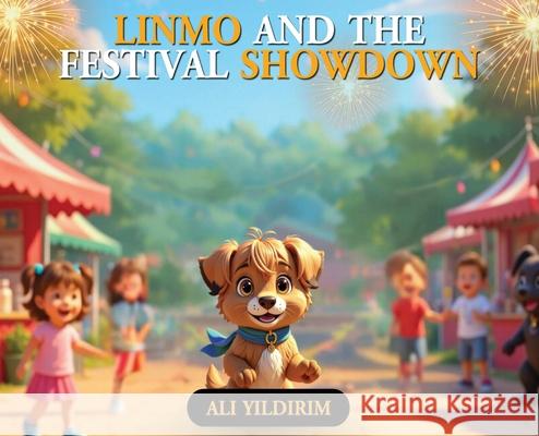 Linmo and the Festival Showdown Ali Yildirim 9781970277357 Omega IP Holding, Inc - książka