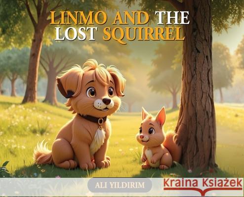 Linmo and the Lost Squirrel Ali Yildirim 9781970277319 Omega IP Holding, Inc - książka