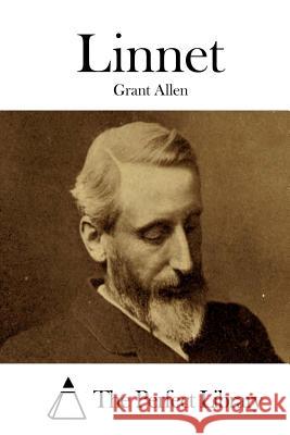 Linnet Grant Allen The Perfect Library 9781519412737 Createspace - książka