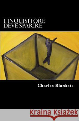L'inquisitore deve sparire Blankets, Charles 9781495367618 Createspace - książka