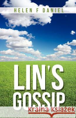 Lin's Gossip Helen F Daniel 9781622301522 Xulon Press - książka