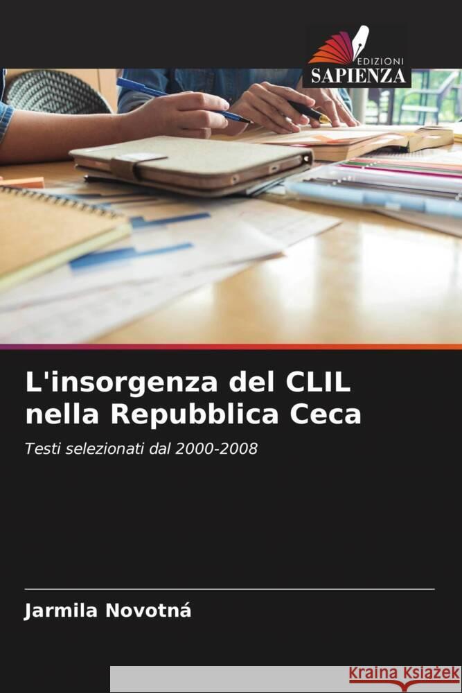 L'insorgenza del CLIL nella Repubblica Ceca Novotná, Jarmila 9786203087222 Edizioni Sapienza - książka