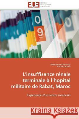 L'Insuffisance Rénale Terminale À L Hopital Militaire de Rabat, Maroc Collectif 9783841785374 Editions Universitaires Europeennes - książka