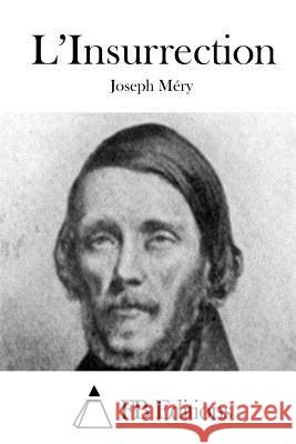 L'Insurrection Joseph Mery Fb Editions 9781511844437 Createspace - książka