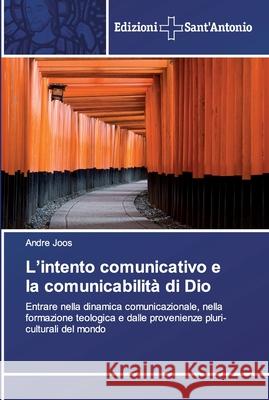 L'intento comunicativo e la comunicabilità di Dio Andre Joos 9786138393665 Edizioni Sant'antonio - książka