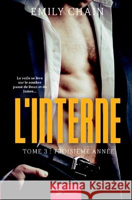 L'Interne - Tome 3: Troisième année Emily Chain 9782390451600 So Romance - książka