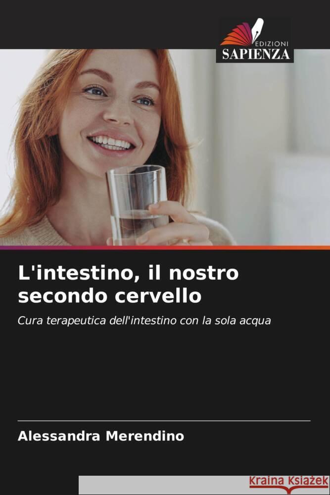 L'intestino, il nostro secondo cervello Alessandra Merendino 9786208135430 Edizioni Sapienza - książka