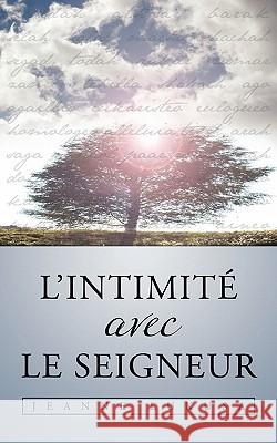 L'Intimité Avec Le Seigneur Lukusa, Jeanne 9781450255691 iUniverse.com - książka