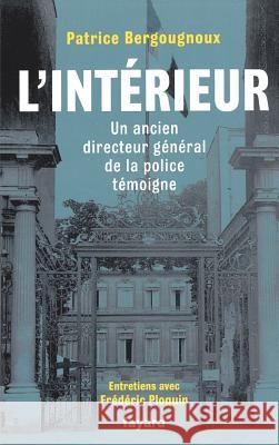 L'Int?rieur Bergougnoux-P+ploquin-F 9782213665948 Fayard - książka
