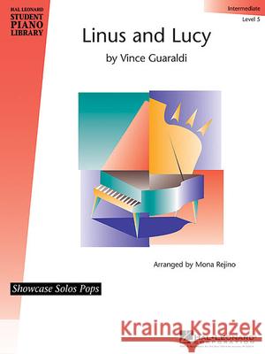 Linus and Lucy: Level 5 - Intermediate Showcase Solos Pop Sheet Vince Guaraldi Mona Rejino 9780634062087 Hal Leonard Publishing Corporation - książka