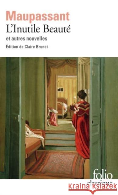 L'inutile beaute et autres nouvelles (incl. Le Noye) Guy de Maupassant 9782070387212 Editions Flammarion - książka