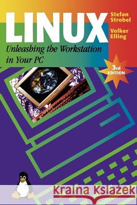 Linux - Unleashing the Workstation in Your PC Stefan Strobel Volker Elling Volker Elling 9780387948805 Springer - książka