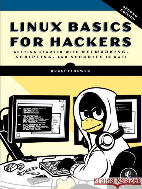 Linux Basics for Hackers, 2nd Edition OccupyTheWeb 9781718503540 No Starch Press,US - książka