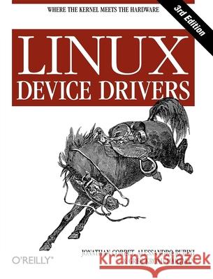 Linux Device Drivers Jonathan Corbet Alessandro Rubini Greg Kroah-Hartman 9780596005900 O'Reilly Media - książka