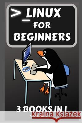 Linux for Beginners: 3 Books in 1 Attila Kovacs 9781839381102 Sabi Shepherd Ltd - książka