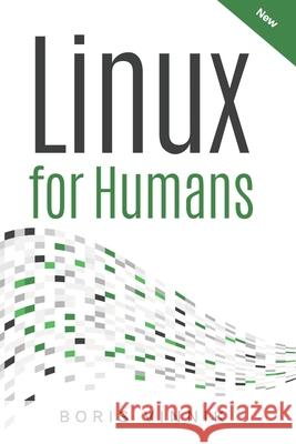 Linux For Humans Boris Vinnik 9798377410171 Independently Published - książka