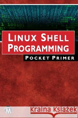 Linux Shell Programming Pocket Primer Campesato, Oswald 9781683926214 De Gruyter - książka