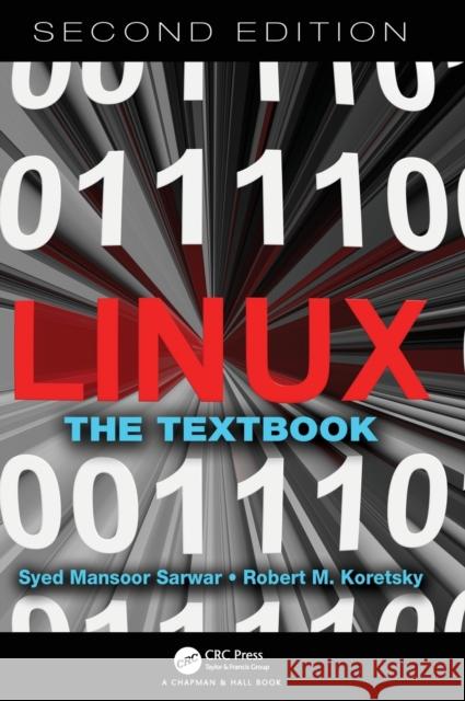 Linux: The Textbook, Second Edition Syed Mansoor Sarwar Robert Koretsky 9781138710085 CRC Press - książka