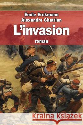 L'invasion Chatrian, Alexandre 9781508510062 Createspace - książka