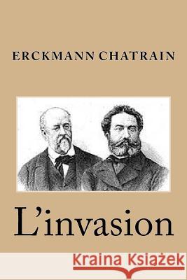 L'invasion Chatrain, Erckmann 9781516887392 Createspace - książka