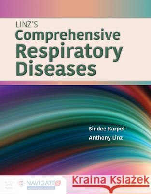 Linz's Comprehensive Respiratory Diseases Linz 9781449652715 Jones & Bartlett Publishers - książka