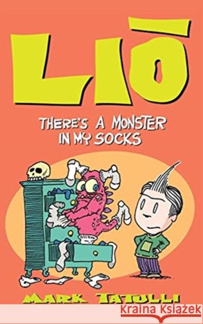 Lio: There's a Monster in My Socks Mark Tatulli 9781449473914 Andrews McMeel Publishing - książka