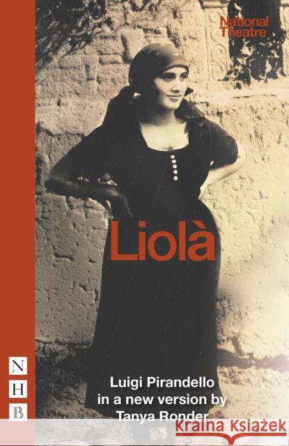 Liolà Pirandello, Luigi 9781848423435 NICK HERN BOOKS - książka