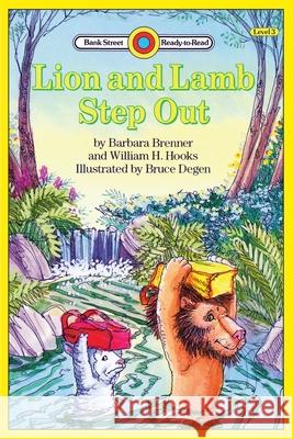 Lion and Lamb Step Out: Level 3 Barbara Brenner William H. Hooks Bruce Degen 9781876965983 Ibooks for Young Readers - książka