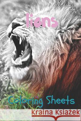 Lion Coloring Sheets: 30 Lion Drawings, Coloring Sheets Adults Relaxation, Coloring Book for Kids, for Girls, Volume 8 Coloring Books 9781797057859 Independently Published - książka