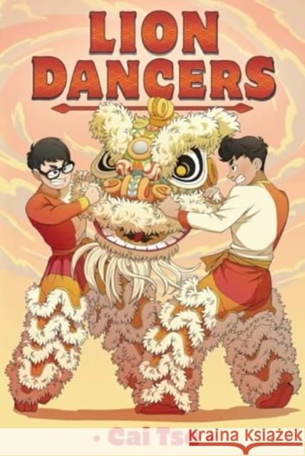 Lion Dancers Cai Tse 9781665927239 Simon & Schuster - książka