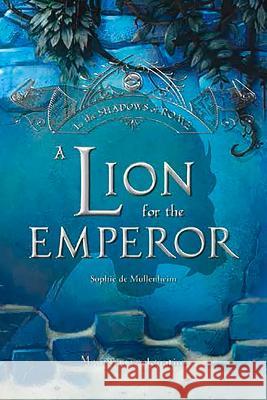 Lion for the Emperor: Volume 2 De Mullenheim, Sophie 9781621644569 Ignatius Press - książka