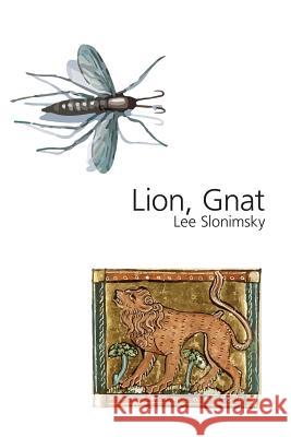 Lion, Gnat Lee Slonimsky Elizabeth J. Coleman 9781944682682 Spuyten Duyvil - książka