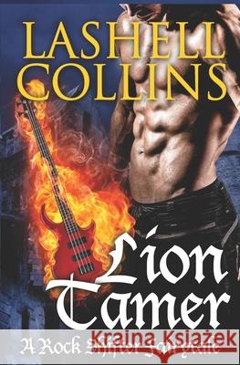 Lion Tamer Lashell Collins 9781535421522 Createspace Independent Publishing Platform - książka