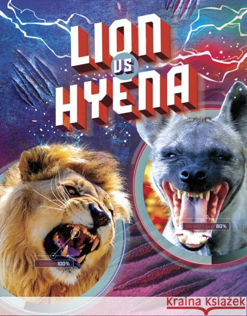 Lion vs Hyena Lisa M. Bolt Simons 9781398235359 Capstone Global Library Ltd - książka