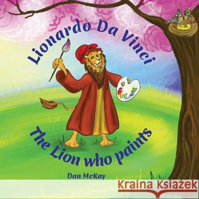 Lionardo Da Vinci Dan McKay 9780645502275 Dan McKay Books - książka