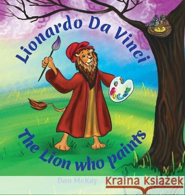Lionardo Da Vinci Dan McKay 9780645502282 Dan McKay Books - książka
