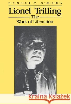 Lionel Trilling Daniel T. O'Hara 9780299113148 University of Wisconsin Press - książka