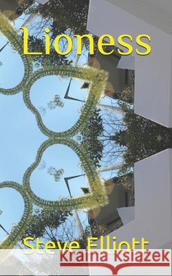 Lioness Elliott Steve Elliott 9798458195379 Independently published - książka