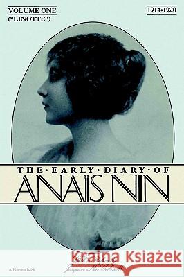 Lionette: The Early Diary of Anais Nin 1914-1920 Anais Nin Jean L. Sherman Joaquin Nin-Culmell 9780156523868 Harvest/HBJ Book - książka