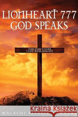 Lionheart777 God Speaks Malachi Patrick Connors   9781951966829 Priors Press - książka