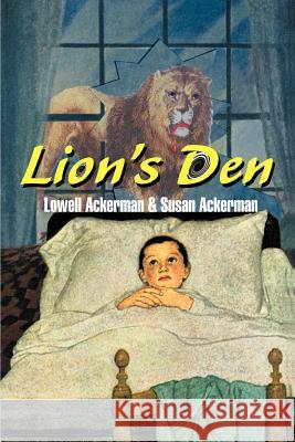 Lion's Den Lowell Ackerman Susan Ackerman 9780595165759 ASJA Press - książka