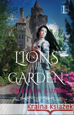 Lions In The Garden Chelsea Luna 9781601835109 Kensington Publishing - książka