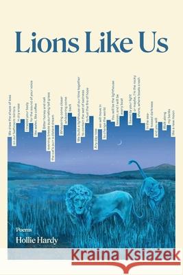 Lions Like Us Hollie Hardy Anthony Chase 9780999889527 Red Light Lit Press - książka