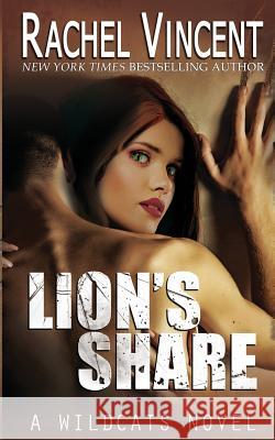 Lion's Share Rachel Vincent 9780692390542 Rachel Vincent - książka