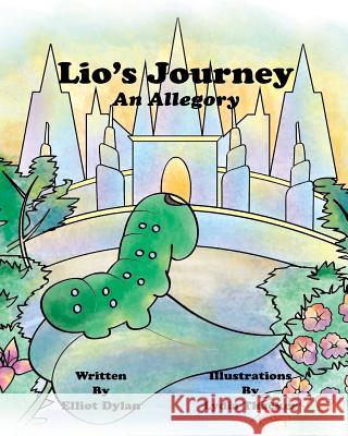 Lio's Journey Elliot Dylan Lydia Thacker 9781508846840 Createspace - książka