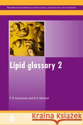 Lipid Glossary 2 Frank D. Gunstone Bengt Herslof Bengt G. Hersloef 9780953194926 Oily Press - książka