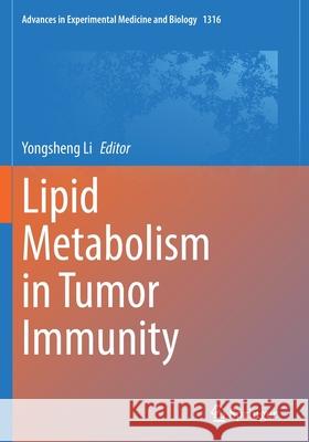 Lipid Metabolism in Tumor Immunity  9789813367876 Springer Singapore - książka